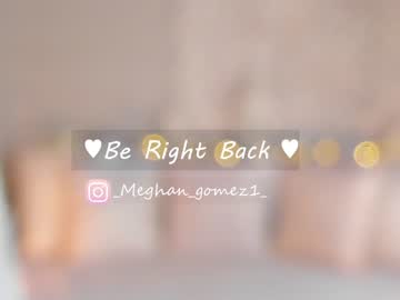 Cam stars girl _meghan_gomez1_ image #3310939