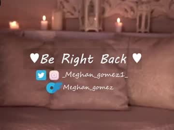 Cam stars girl _meghan_gomez1_ image #4991390