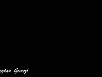 Cam stars girl _meghan_gomez1_ image #824940
